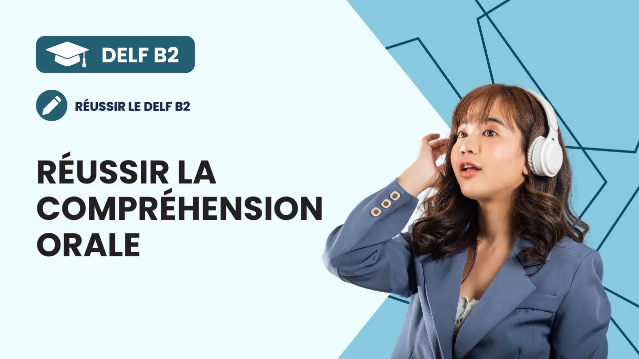 Réussir la compréhension orale DELF B2 - FRENCHPILL